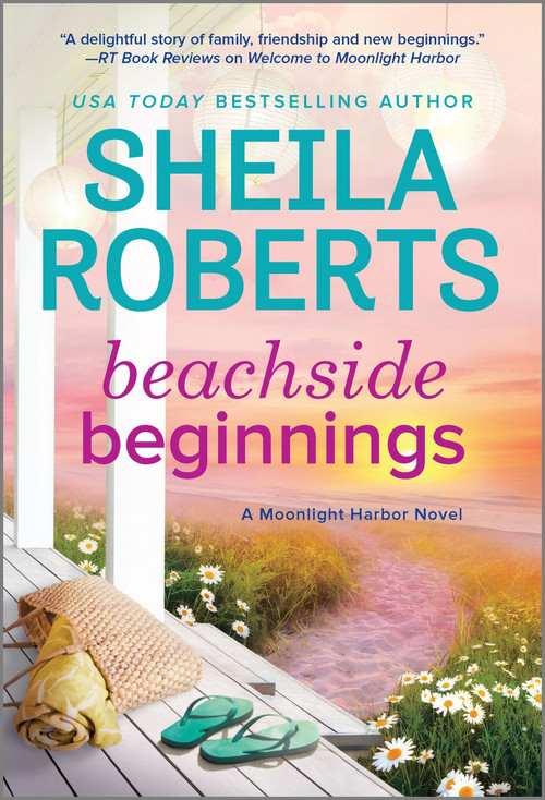 Beachside Beginnings (A Moonlight Harbor Novel) by Sheila Roberts, 9780778360896