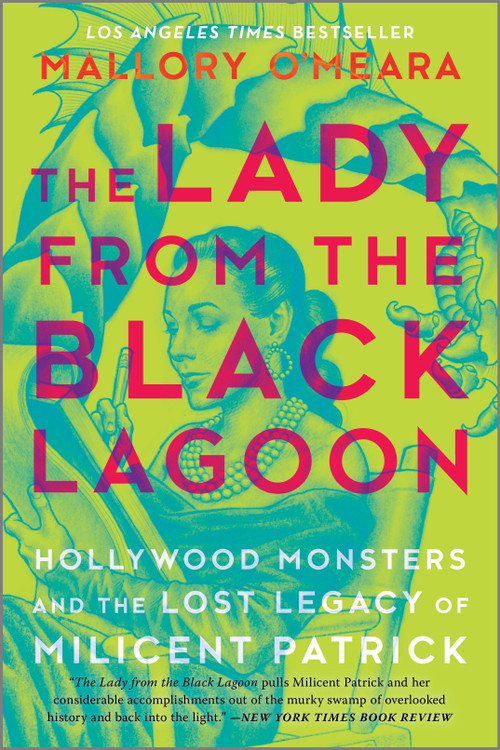 The Lady from the Black Lagoon by Mallory O'Meara, 9781335010131
