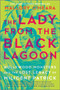 The Lady from the Black Lagoon by Mallory O'Meara, 9781335010131