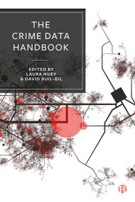The Crime Data Handbook by Ian Brunton-Smith, Tim Verlaan, Henk Elffers, Sam Langton, Stuart Thomas, Sophie Curtis-Ham, Sarah Czarnomski, Lisa Tompson, Jesús C. Aguerri, Fernando Miró-Llinares, Kirsty Bennett, Tomas Diviak, Craig Bennell, Tori Semple, Bryce Jenkins, Jack Cunliffe, Angelo Moretti, Jose Pina-Sanchez, Thiago R. Oliveira, Leticia Couto, Marta Murrià Sangenís, Cristina Sobrino Garcés, Timothy I. C. Cubitt, Mark Mills, Nico Trajtenberg, Olga Sanchez de Ribera de Castro, Carly Lighttowlers, Lucy Bryant, Olivia Horsefield, Francisco J. Castro-Toledo, Ana B. Gómez-Bellvís, Scott Keay, Jude Towers, Sara Correia-Hopkins, José María López Riba, Raquel Bartolomé Gutiérrez, Esther Fernández-Molina, Rosemary Barberet, Anthony Morgan, Alexandru Cernat, Alex Sutherland, Nicholas Lord, Laura  Huey, David  Buil-Gil, 9781529232042
