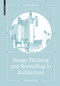 Design Thinking and Storytelling in Architecture by Peter G. Rowe, Yoeun Chung, 9783035628111