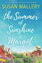 The Summer of Sunshine and Margot by Susan Mallery, 9781335080479