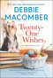 Twenty-One Wishes by Debbie Macomber, 9780778309635