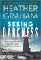 Seeing Darkness by Heather Graham, 9780778309598