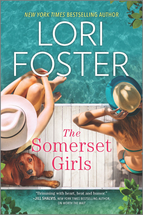 The Somerset Girls (A Novel) by Lori Foster, 9781335013385