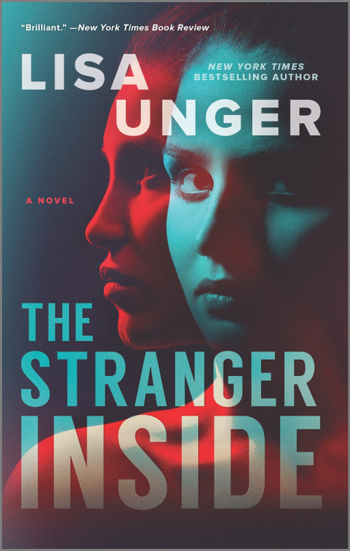 The Stranger Inside (A Novel) by Lisa Unger, 9780778389286