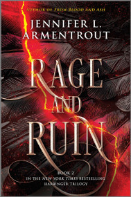 Rage and Ruin (A Heartstopping Romantasy with Angels, Demons, Gargoyles and Unbreakable Bonds) by Jennifer L. Armentrout, 9781335018250