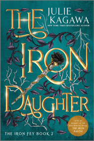 The Iron Daughter Special Edition by Julie Kagawa, 9781335090409