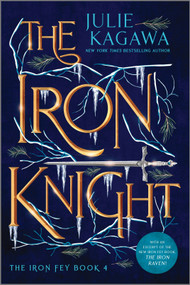 The Iron Knight Special Edition by Julie Kagawa, 9781335090621
