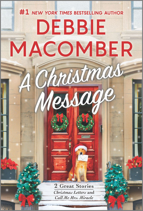 A Christmas Message (A Holiday Romance Novel) by Debbie Macomber, 9780778388227