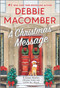 A Christmas Message (A Holiday Romance Novel) by Debbie Macomber, 9780778388227