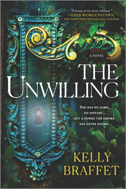 The Unwilling (A Novel) by Kelly Braffet, 9780778388241