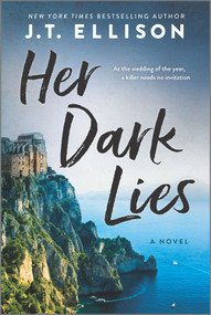 Her Dark Lies (A Novel) by J.T. Ellison, 9780778388302
