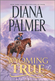 Wyoming True by Diana Palmer, 9781335080622
