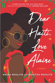 Dear Haiti, Love Alaine - 9781335910028 by Maika Moulite, Maritza Moulite, 9781335910028