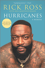 Hurricanes (A Memoir) by Rick Ross, Neil Martinez-Belkin, 9781335050120