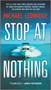 Stop at Nothing (A Novel) by Michael Ledwidge, 9781335239914