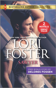 Sawyer & Cowboy Above the Law by Lori Foster, Delores Fossen, 9781335209917