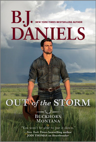 Out of the Storm - 9781335418524 by B.J. Daniels, 9781335418524