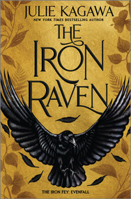 The Iron Raven by Julie Kagawa, 9781335091765