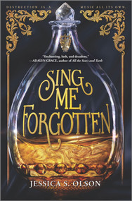 Sing Me Forgotten by Jessica S. Olson, 9781335147943