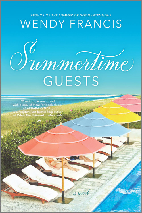 Summertime Guests (A Novel) by Wendy Francis, 9781525895982