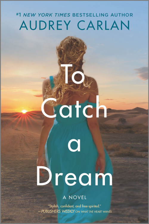 To Catch a Dream (A Novel) by Audrey Carlan, 9781335180933