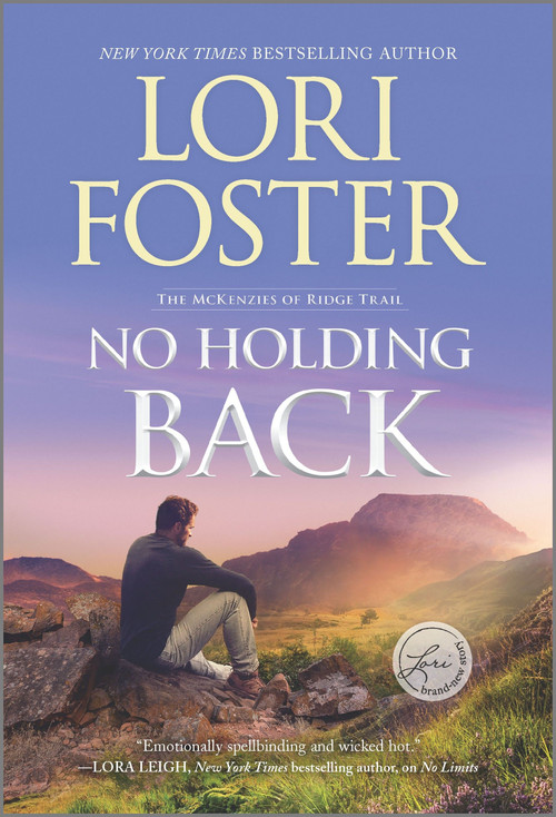 No Holding Back (A Novel) by Lori Foster, 9781335668509