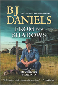 From the Shadows - 9781335948175 by B.J. Daniels, 9781335948175