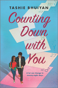Counting Down with You by Tashie Bhuiyan, 9781335209979