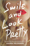 Smile and Look Pretty (A Novel) by Amanda Pellegrino, 9780778311126