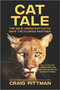 Cat Tale (The Wild, Weird Battle to Save the Florida Panther) by Craig Pittman, 9781335482211