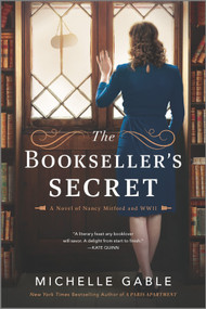 The Bookseller's Secret (A Novel of Nancy Mitford and WWII) by Michelle Gable, 9781525806469
