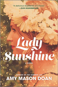 Lady Sunshine (A Novel) by Amy Mason Doan, 9781525804670