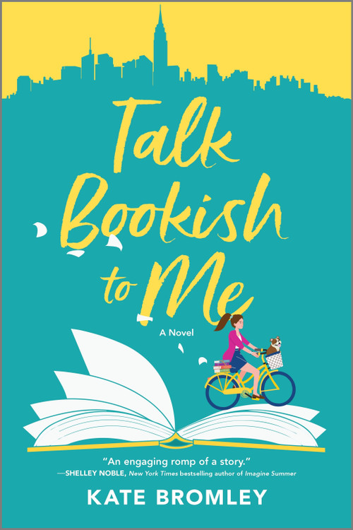 Talk Bookish to Me (A Romantic Comedy) by Kate Bromley, 9781525806438