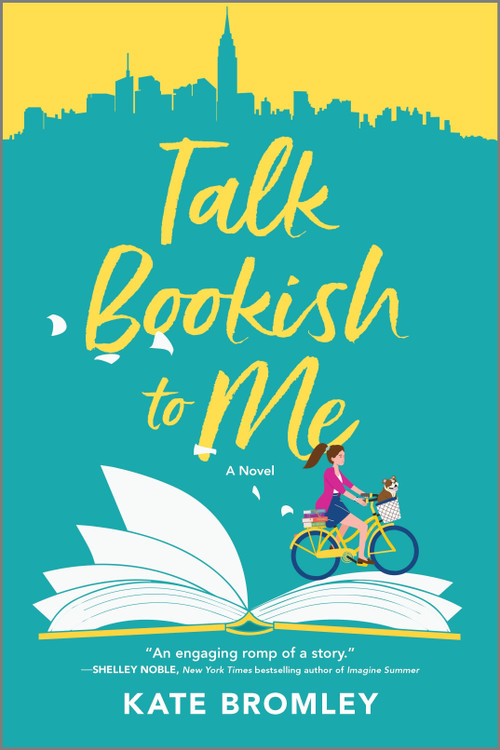 Talk Bookish to Me (A Romantic Comedy) by Kate Bromley, 9781525806438