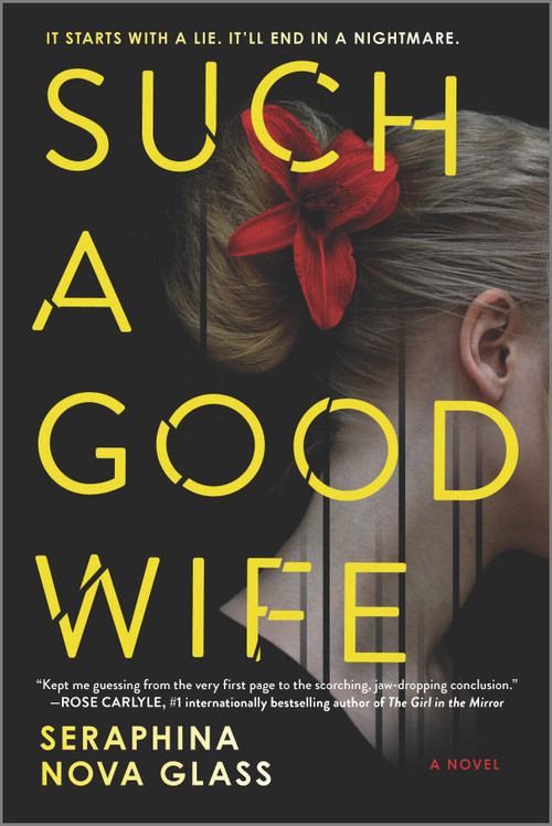 Such a Good Wife (A Twisted Psychological Thriller Where One Mistake Leads to a Deadly Game of Deception) by Seraphina Nova Glass, 9781525896019