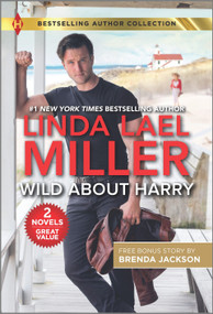 Wild About Harry & Stone Cold Surrender by Linda Lael Miller, Brenda Jackson, 9781335406194