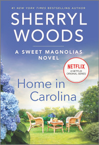 Home in Carolina (A Novel) by Sherryl Woods, 9780778311348