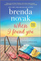When I Found You (A Silver Springs Novel) by Brenda Novak, 9780778331889