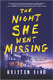 The Night She Went Missing (A Novel) by Kristen Bird, 9780778332107