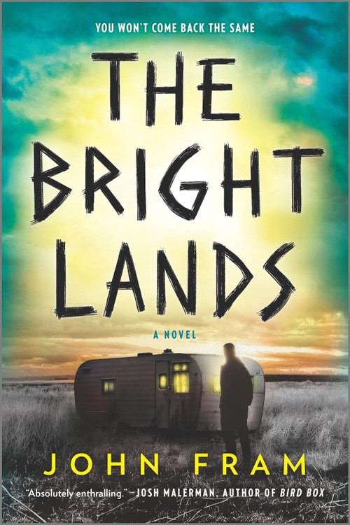 The Bright Lands (A Novel) by John Fram, 9781335457738