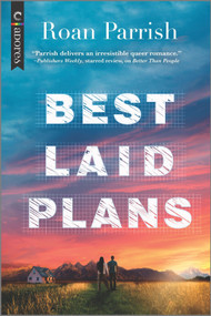 Best Laid Plans (A Novel) by Roan Parrish, 9781335924803