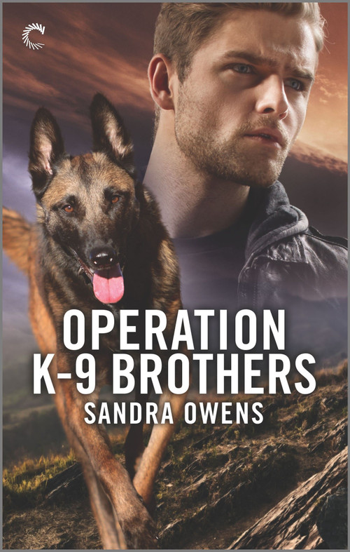 Operation K-9 Brothers (A Thrilling Romantic Suspense Novel) by Sandra Owens, 9781335401830