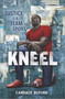 Kneel by Candace Buford, 9781335402516