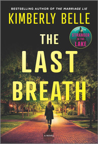The Last Breath (A Novel) - 9780778311638 by Kimberly Belle, 9780778311638