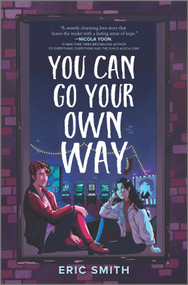 You Can Go Your Own Way by Eric Smith, 9781335405685