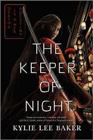 The Keeper of Night by Kylie Lee Baker, 9781335405661