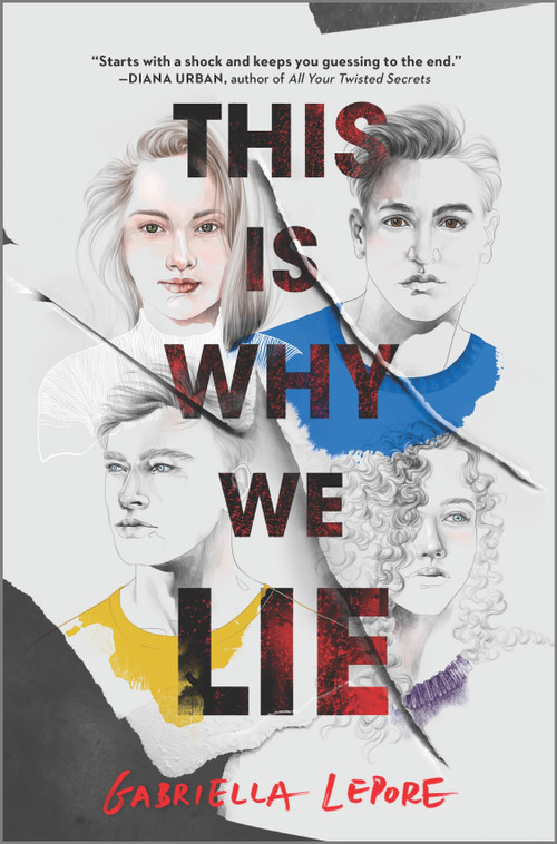 This Is Why We Lie by Gabriella Lepore, 9781335418609