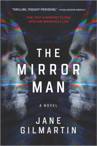 The Mirror Man (a thriller) by Jane Gilmartin, 9780778331964